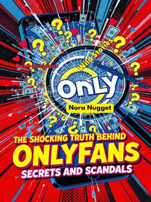 cover image of The Shocking Truth Behind OnlyFans' Scandals and Secrets